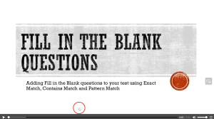 Fill in the Blank & Fill in the Multiple Blank Questions - Exact, Contains Match & Pattern Matching
