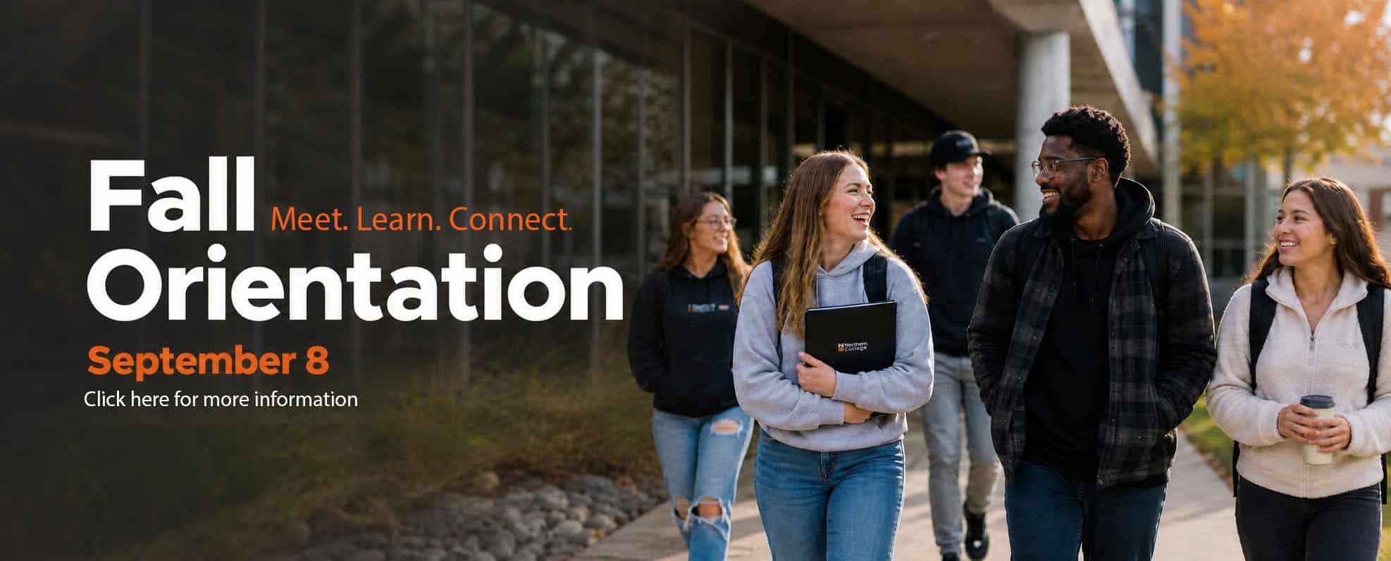 Northern College Fall Orientation - students walking in front of campus in fall